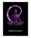 Silence is Power